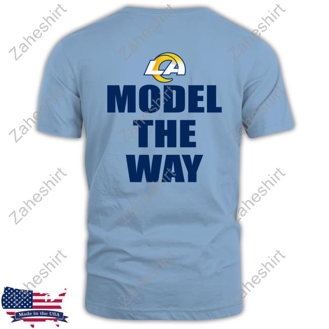 Andrew Siciliano Model The Way Los Angeles Rams Shirt, hoodie, longsleeve,  sweatshirt, v-neck tee